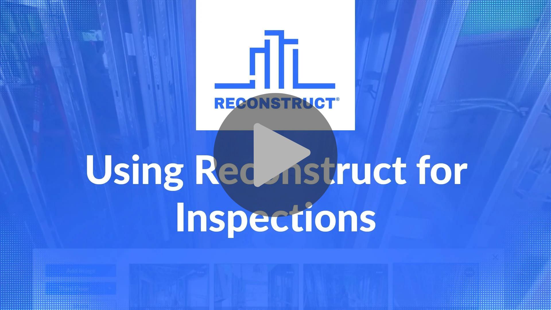 RI-Video-Using-Reconstruct-for-Inspections-Thumbnail-Playbutton